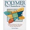     
: Polymer The Chameleon Clay.jpg
: 126
:	20.2 
ID:	10179
