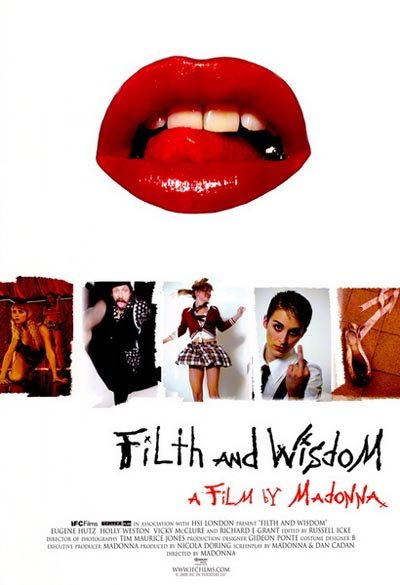 Filth and Wisdom /    (2008)