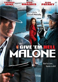 Give 'em Hell, Malone /    ,  (2009)