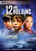 Twelve and Holding / 12- (2005)