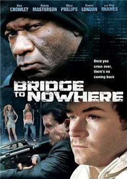 The Bridge to Nowhere /    (2009)