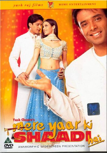 Mere Yaar Ki Shaadi Hai /    (2002)