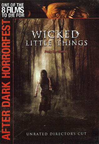 Wicked Little Things /    (2006)
