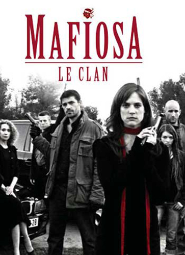 Mafiosa, le clan /  (2007)