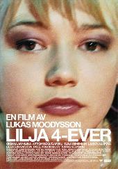 Lilja 4-ever / Лиля навсегда (2002)