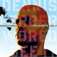 Dennis Ferrer/Dennis Ferrer (2007)