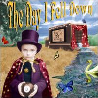 The Day I Fell Down/The Day I Fell Down (1998)