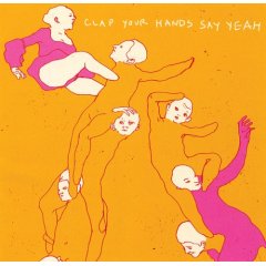 Clap Your Hands Say Yeah/Clap Your Hands Say Yeah (2005)