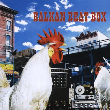 Balkan Beat Box/Balkan Beat Box (2005)