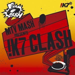 MTV Mash presents !K7 Clash/MTV Mash presents !K7 Clash (2004)
