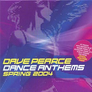 Dave Pearce Dance Anthems/Dave Pearce Dance Anthems (2004)