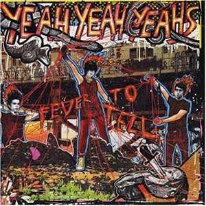 Yeah Yeah Yeahs/Yeah Yeah Yeahs (2004)