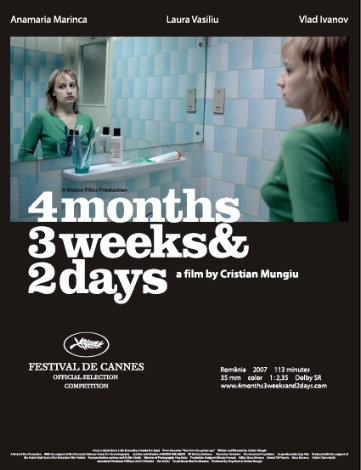 4 Months, 3 Weeks & 2 Days / 4 luni, 3 saptamani si 2 zile / 4 , 3   2  (2007)
