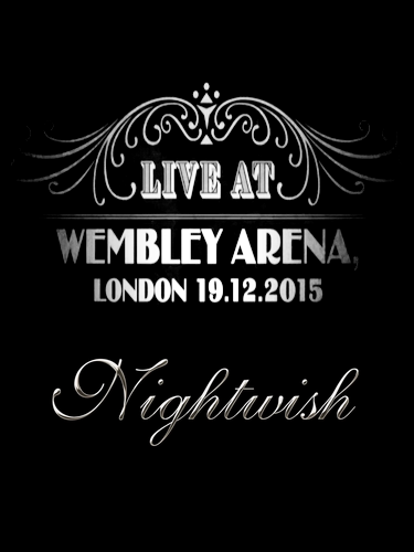 The Wembley Arena / Nightwish - Vehicle of Spirits (2015)