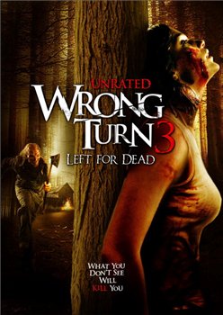 Wrong Turn 3: Left for Dead /    3 (2009)