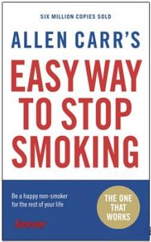 Allen Carr - Easyway to Stop Smoking /   -     (2005)