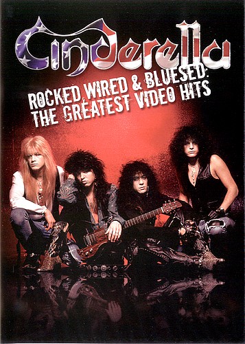 The Greatest Video Hits / Cinderella  Rocked, Wired (2005)
