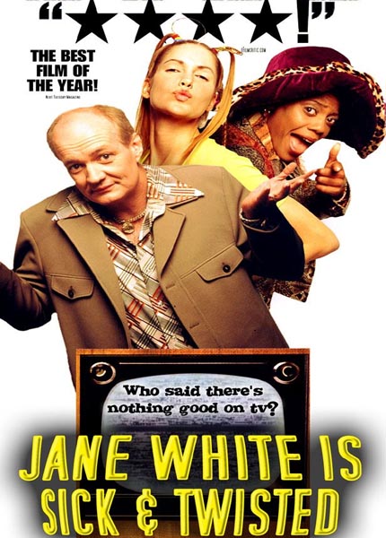 Jane White Is Sick & Twisted /  ,      (2002)