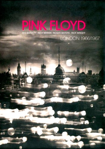 / Pink Floyd - London 1966-1967 (2005)