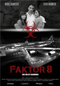 Faktor 8 - Der Tag ist gekommen /  8 (2009)