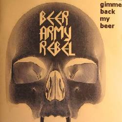 Beer Army Rebel/Beer Army Rebel (2005)