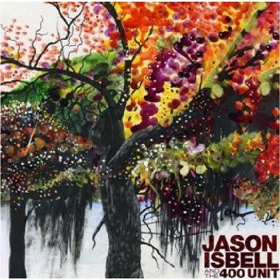 Jason Isbell & The 400 Unit/Jason Isbell & The 400 Unit (2009)