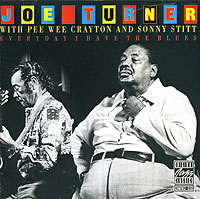 Joe Turner With Pee Wee Crayton And Sonny Stitt/Joe Turner With Pee Wee Crayton And Sonny Stitt (1991)