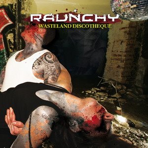 Raunchy/Raunchy (2008)