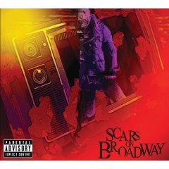 Scars On Broadway/Scars On Broadway (2008)