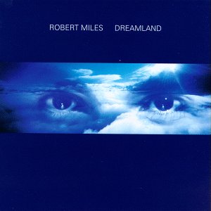 Robert Miles/Robert Miles (1996)